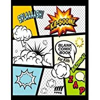 Blank Comic Book For Kids : Create Your Own Comics With This Comic Book Journal Notebook: Over 100 Pages Large Big 8.5…